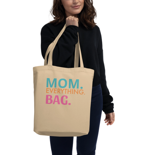 Mom. Everything. Eco Tote Bag