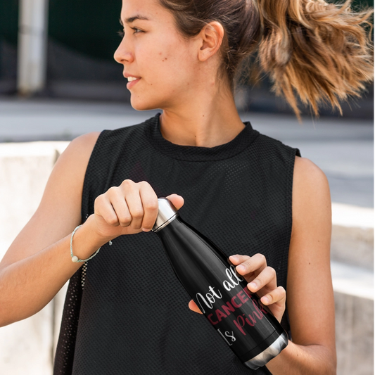 Not All Cancer Is Pink Stainless Steel Water Bottle