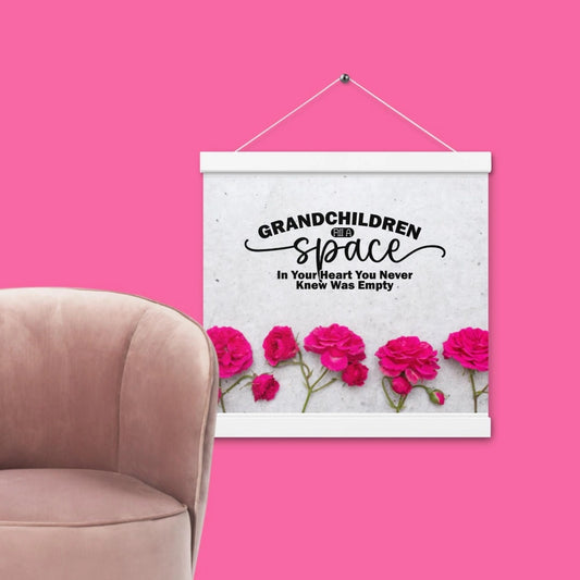 Grandchildren Fill A Space In Your Heart Matte Poster