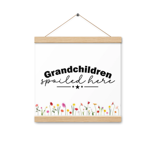 Grandchildren Spoiled Here Matte Poster