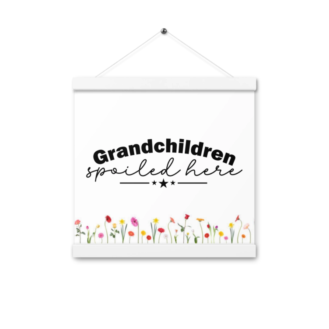 Grandchildren Spoiled Here Matte Poster