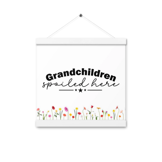 Grandchildren Spoiled Here Matte Poster