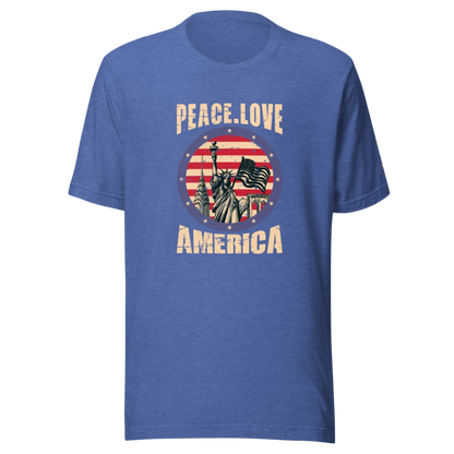 Peace. Love. America. Unisex T-Shirt