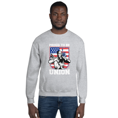 Proud To Be Union Unisex Sweatshirt