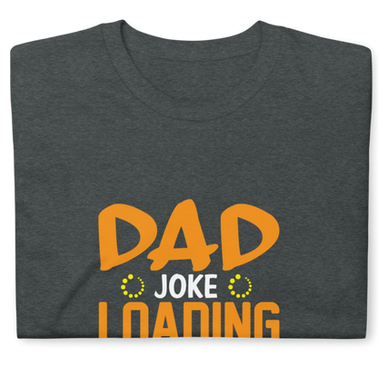 Dad Joke Short-Sleeve Unisex T-Shirt