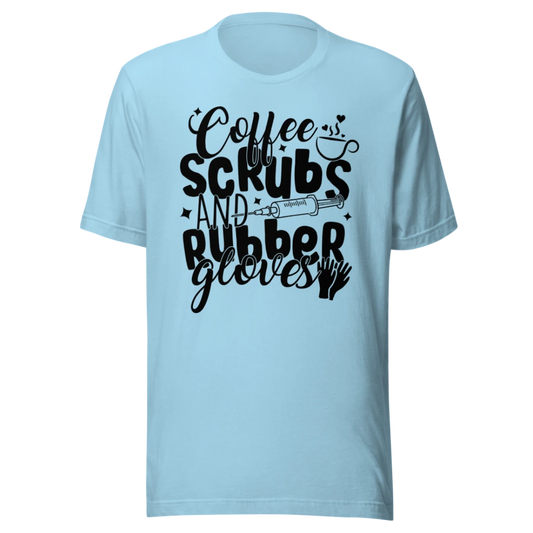 Coffee, Scrubs and Rubber Gloves Unisex T-Shirt
