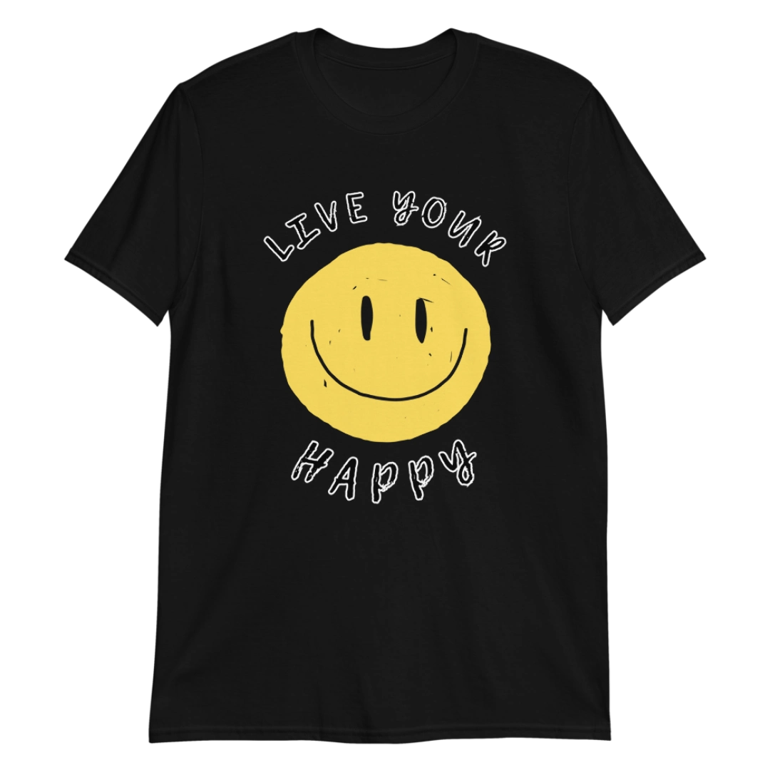 Live Your Happy T-Shirt