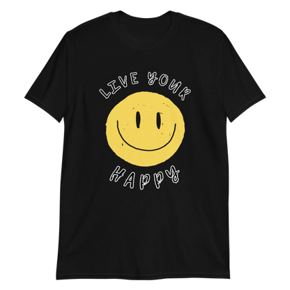 Live Your Happy T-Shirt