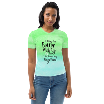 Better With Age Women's T-Shirt