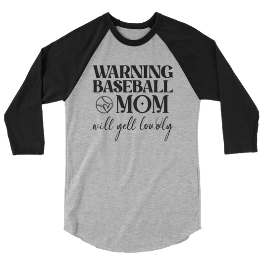 Warning Baseball Mom Will Yell Loudly 3/4 Sleeve Raglan Shirt