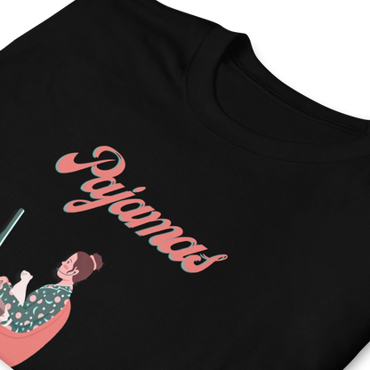 Pajamas: The New Business Casual Unisex Tee