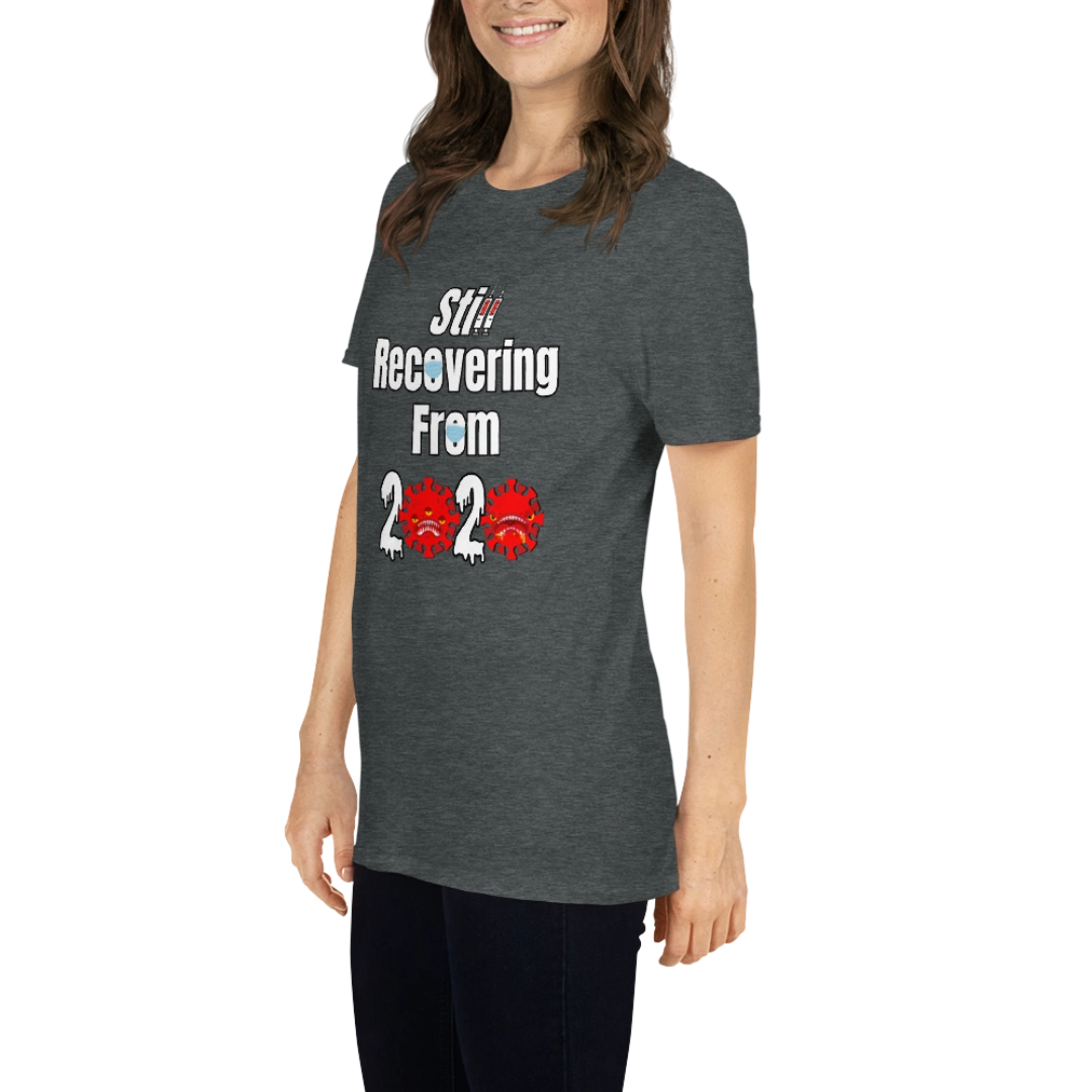 Still Recovering T-Shirt