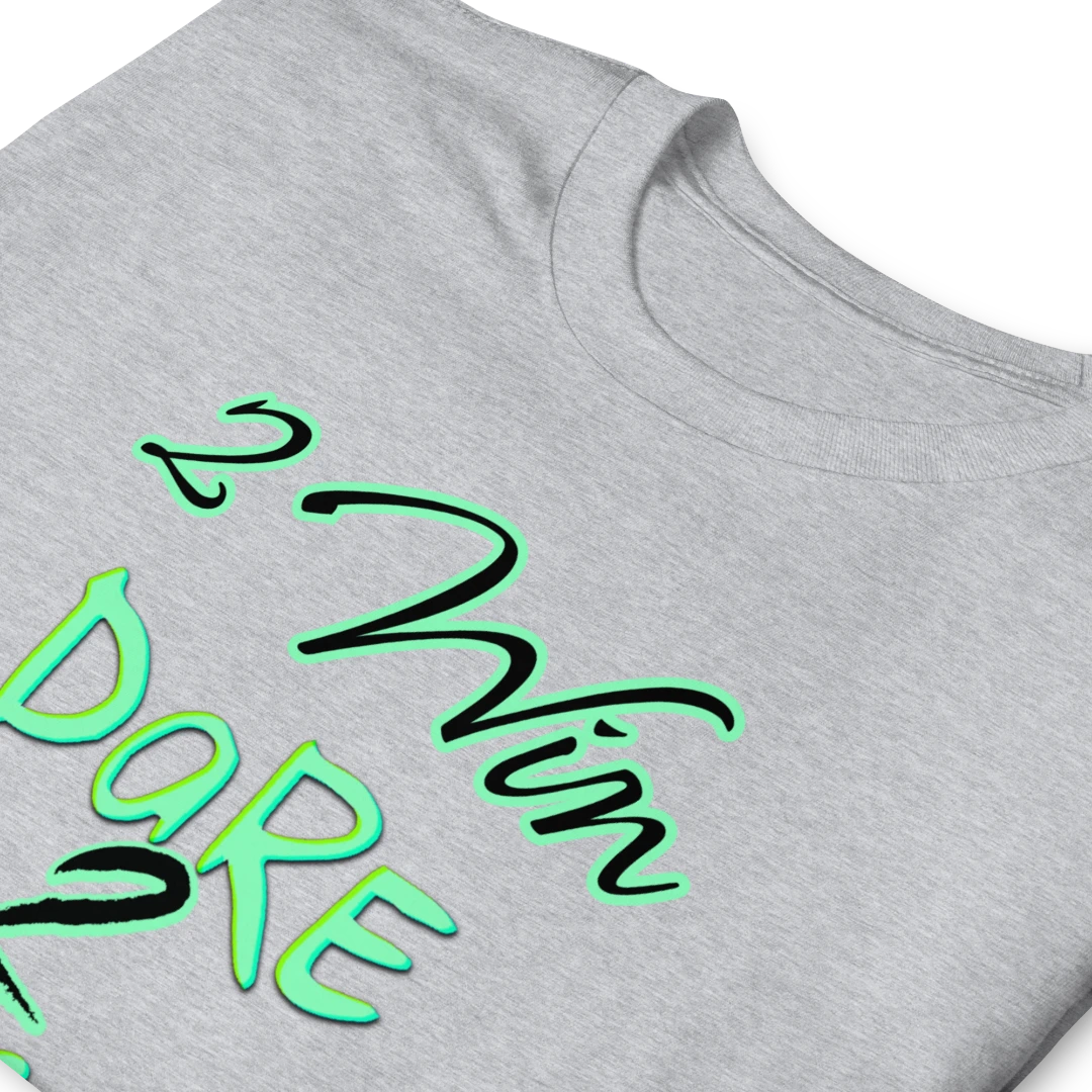 Dare To Begin Unisex T-Shirt