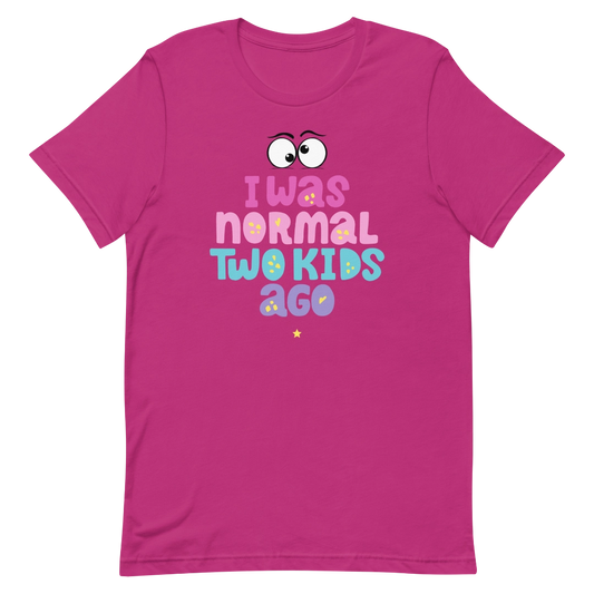 Was Normal Unisex T-Shirt