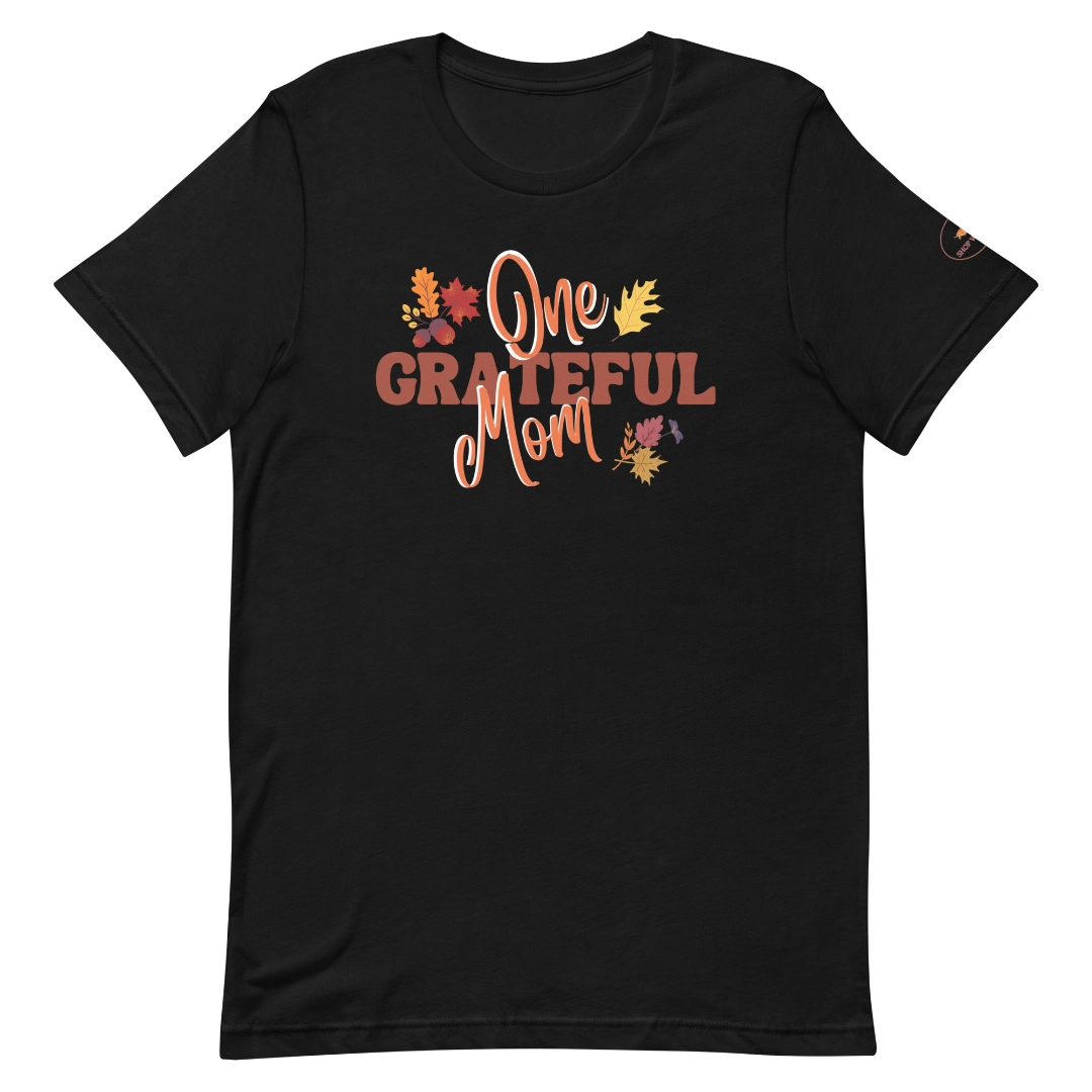 One Grateful Mom T-Shirt