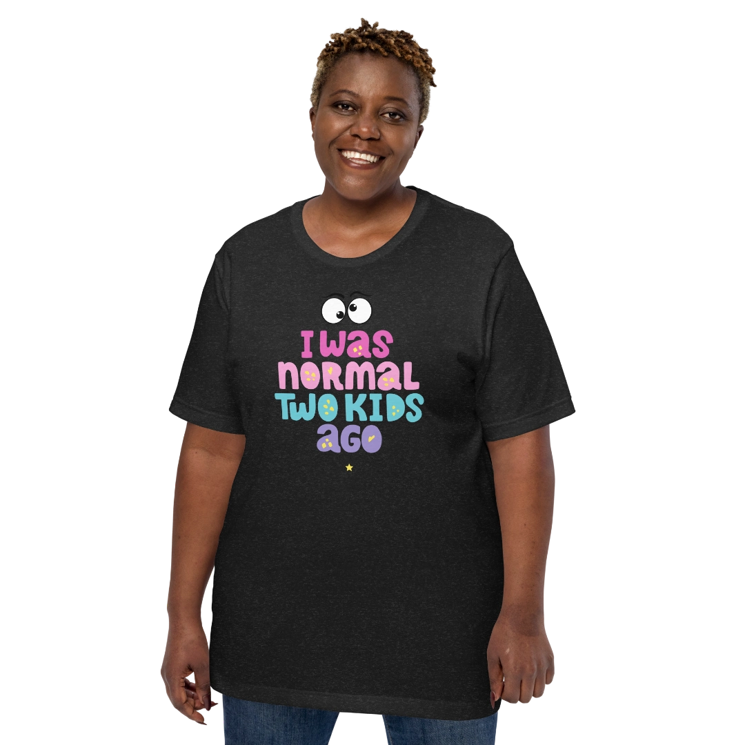 Was Normal Unisex T-Shirt