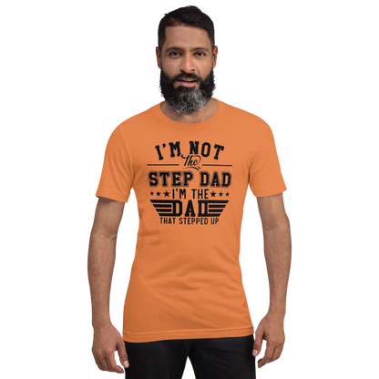 Step Up Dad T-Shirt