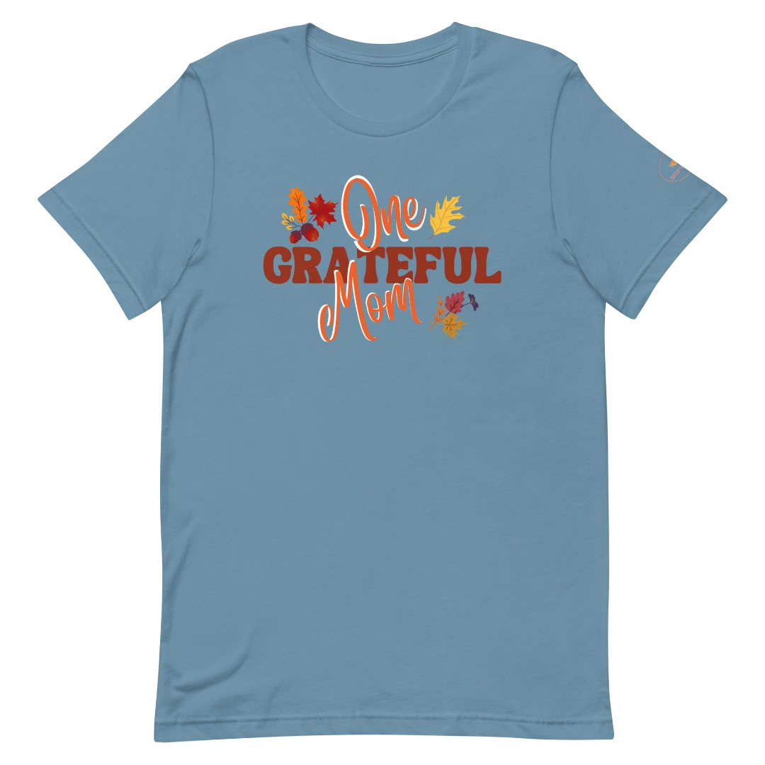 One Grateful Mom T-Shirt